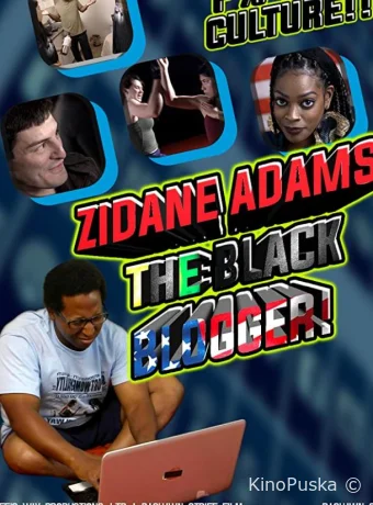 Зидан Адамс: Чёрный Блоггер / Zidane Adams: The Black Blogger! 2021 смотреть онлайн Зидан Адамс: Чёрный Блоггер / Zidane Adams: The Black Blogger! 2021 смотреть онлайн