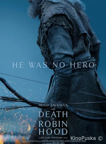 Смерть Робин Гуда / The Death of Robin Hood 2026 смотреть онлайн