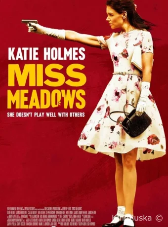 Мисс Медоуз / Miss Meadows 2014 смотреть онлайн